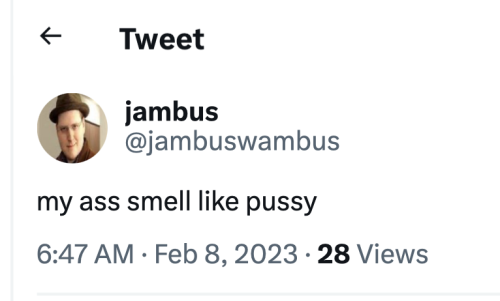 @jambuswambus gay twit twitter my ass smells like pussy