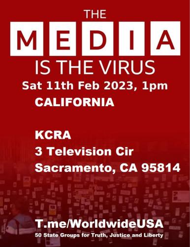 Sacramento, California - KCRA - February 11, 2023 - The Media is the Virus