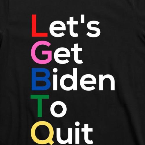 lgb7629858-lets-get-biden-to-quit-lets-get-biden-to-quit--black-at-garment