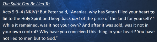 The Holy Spirit can be Lied to