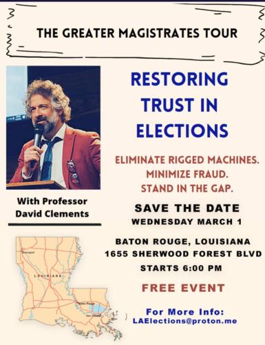 Baton Rouge, Louisiana - March 1, 2023 - Restoring Trust in Elections