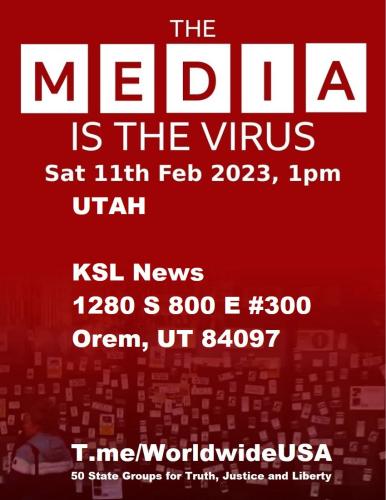 Orem, Utah - KSL News - February 11, 2023 - The Media is the Virus