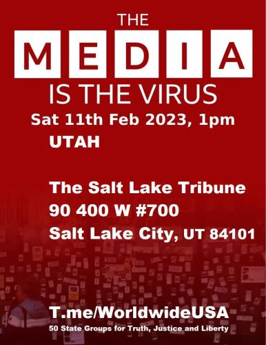 Salt Lake City, Utah - The Salt Lake Tribune - February 11, 2023 - The Media is the Virus