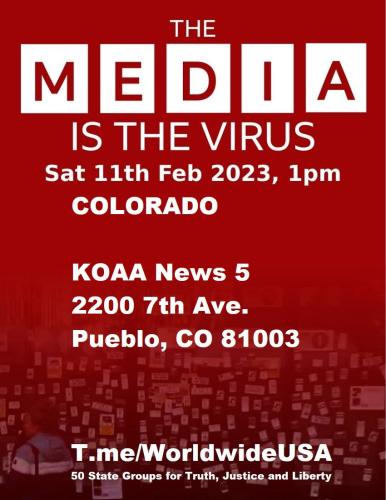 Pueblo, Colorado - KOAA - February 11, 2023 - The Media is the Virus