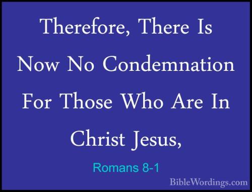 02-18-23 Romans 8_1