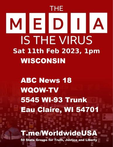 Eau Claire, Wisconsin - ABC News - February 11, 2023 - The Media is the Virus