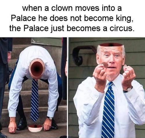 when a clown moves into a Palace he does not become king the Palace just becomes a circus