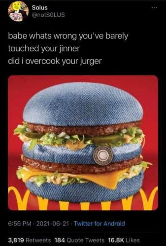 Barely touched your jurger