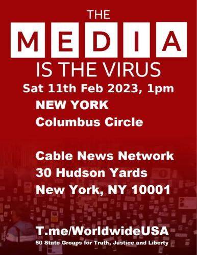 New York, New York - Cable News Network - February 11, 2023 - The Media is the Virus