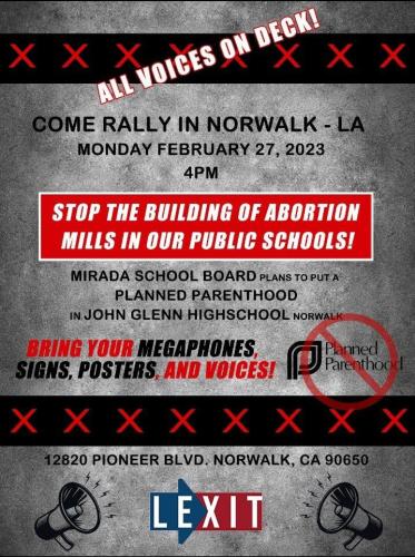 Norwalk, California - February 27, 2023 - Rally - Stop Abortion Mills in Our Schools