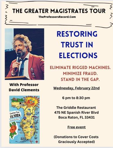 Boca Raton, Florida - February 22, 2023 - Restoring Trust in Elections