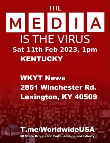 Lexington, Kentucky -WKYT News - February 11, 2023 - The Media is the Virus