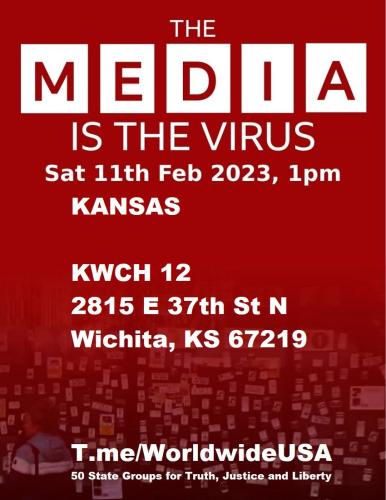 Wichita, Kansas - KWCH 12 - February 11, 2023 - The Media is the Virus