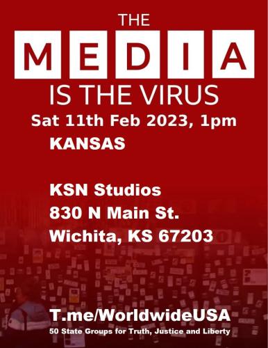 Wichita, Kansas - KSN Studios - February 11, 2023 - The Media is the Virus