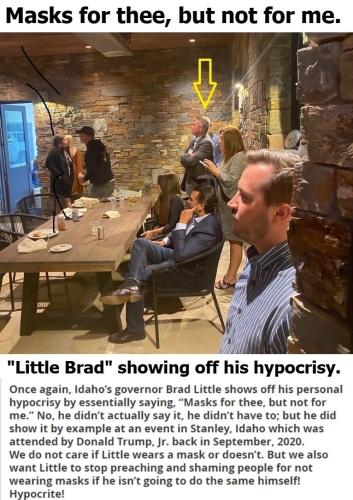 Masks for thee, but not for me. Little Brad Little Idaho