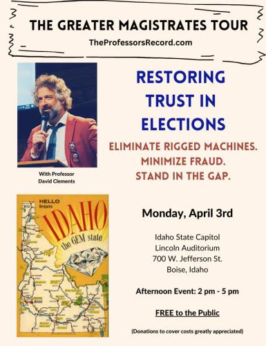 Boise, Idaho - April 3, 2023 - Restoring Trust in Elections