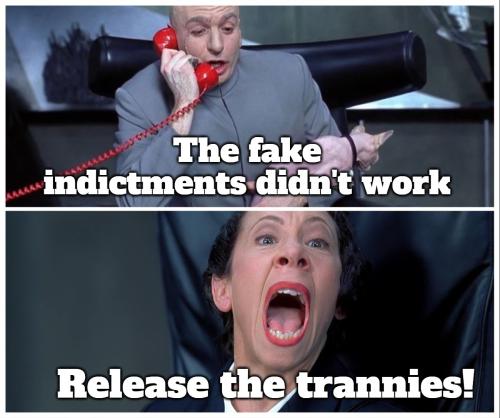 Dr Evil the fake indictments didn't work