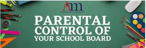 Webinar - March 11, 2023 -  Parental Control of Your School Board