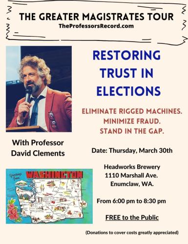 Enumclaw, Washington - March 20, 2023 - Restoring Trust in Elections