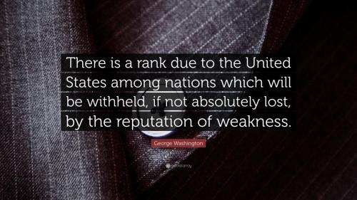 142989-George-Washington-Quote-There-is-a-rank-due-to-the-United-States