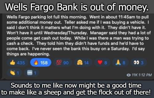 Wells Fargo is out of money
