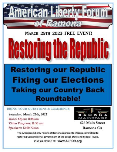 Ramona, California - March 25, 2023 - Restoring Our Republic