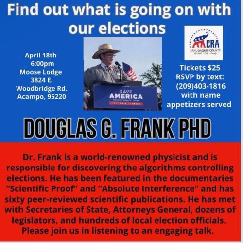 Acampo, California - April 18, 2023 - Dr. Douglas Frank - Election Data Expert