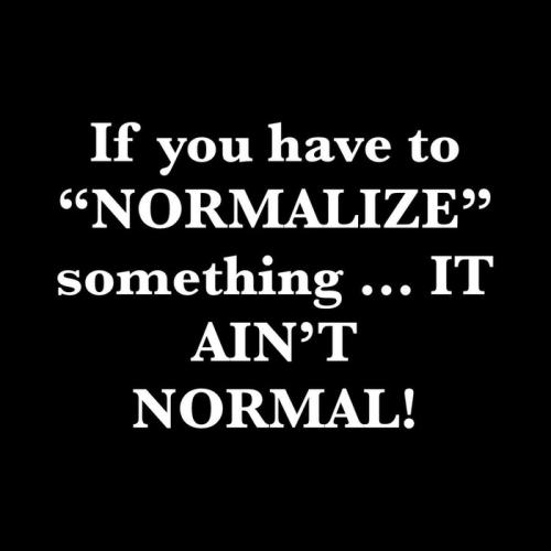 it ain't normal