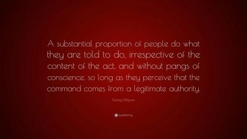 1379763-Stanley-Milgram-Quote-A-substantial-proportion-of-people-do-what