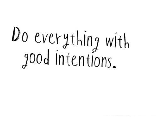 1-Good Intentions