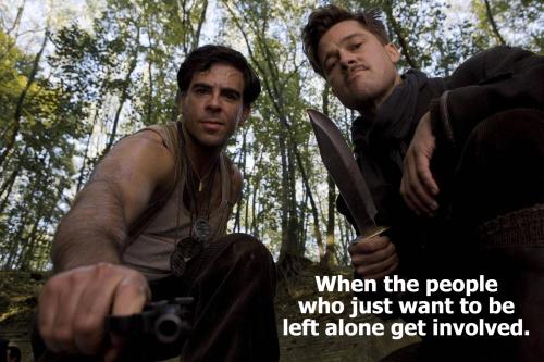 When the people who just want to be left alone get involved.