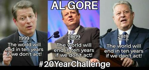 al gore timeline climate hoax 20 year challenge world will end alarmism