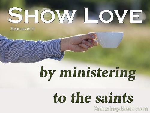 Hebrews 6-10 Show Love By Ministering To The Saints-green