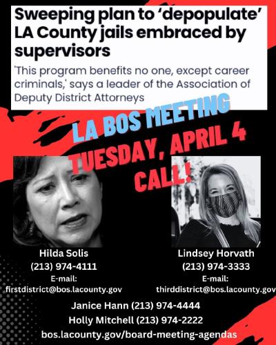 Los Angeles, April 4, 2023 - Call to Action - BOS Plan to Empty Prisons