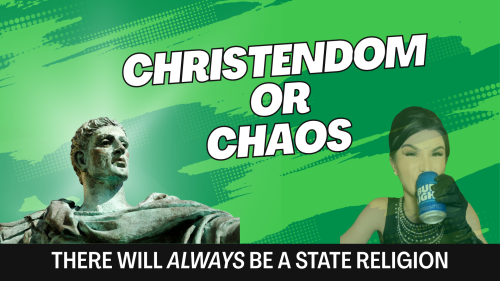 Christendom or Chaos