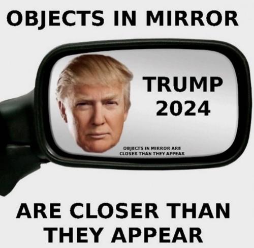 Objects Closer - Trump