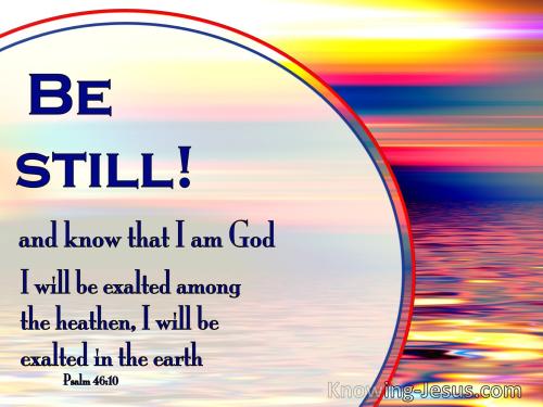Psalm 46-10 Be Still And Know That I Am God blue