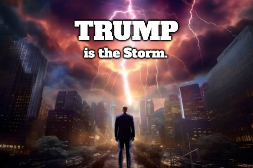 Trump the Storm