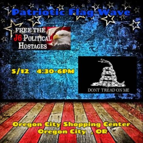 Gladstone, Oregon - May 12, 2023 - Flag Wave for J6 Prisoners