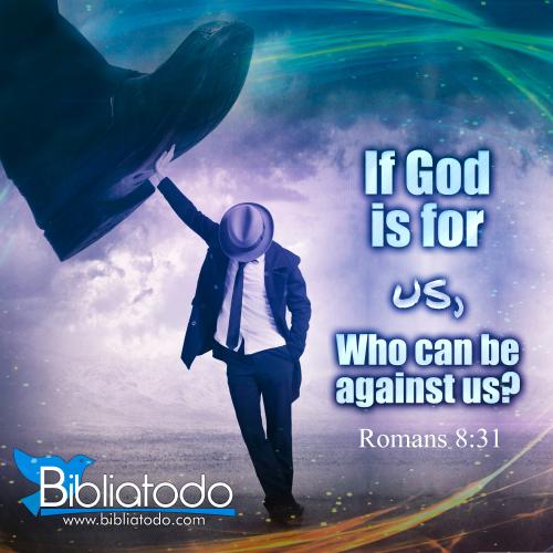 romans-8.31-if-god-is-for-us-who-can-be-against-us