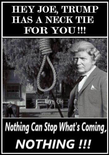 JOE, TRUMP HAS YOUR NECKTIE READY