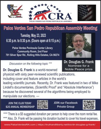 Rolling Hills Estates, California - May 23, 2023 - Dr. Douglas Frank - Election Integrity Expert