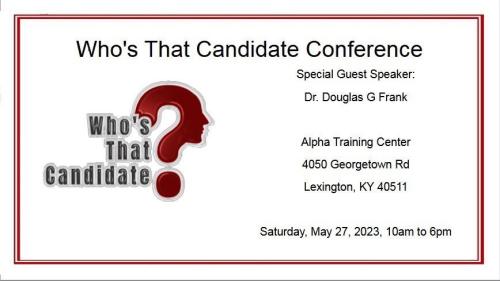Lexington, Kentucky - May 27, 2023 - Whose that Candidate Conference with Dr. Douglas Frank Election Integrity Expert