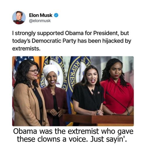 Obama was the extremist who gave these clowns a voice. Just sayin'.