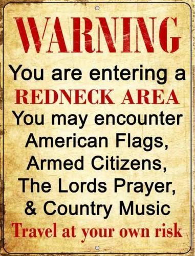 Warning you are entering a redneck area