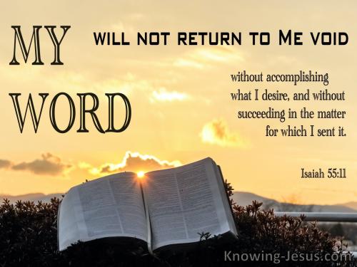 Isaiah 55-11 My Word Will Not Return To Me Empty yellow
