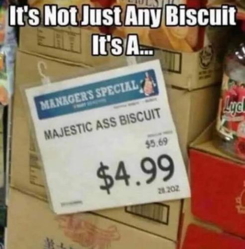 majestic ass biscuit