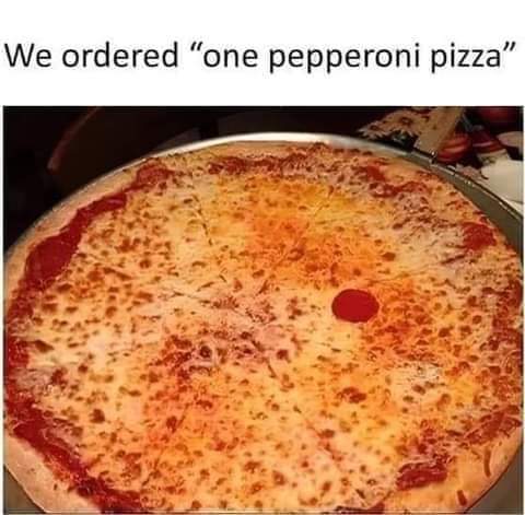 one pepperoni pizza
