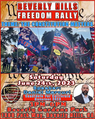 Beverly Hills, California - June 24, 2023 - Beverly Hills Freedom Rally - The Constitution Matters