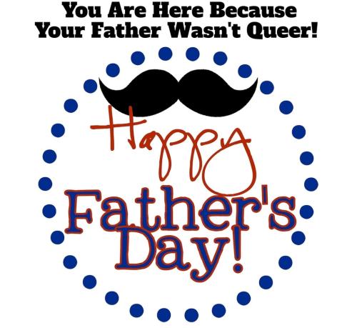 Belated Happy Fathers Day you are here because 960px